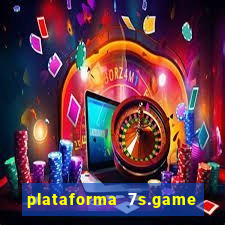 plataforma 7s.game paga mesmo