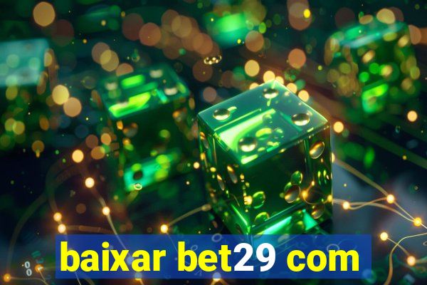 baixar bet29 com