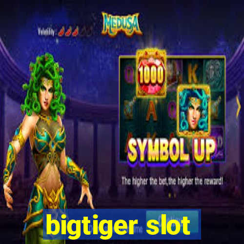 bigtiger slot