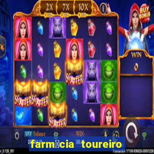 farm谩cia toureiro frei serafim