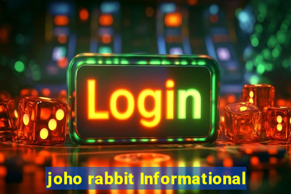 joho rabbit Informational