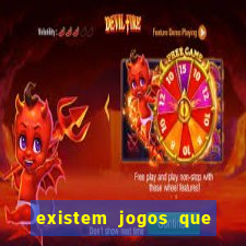 existem jogos que dao dinheiro