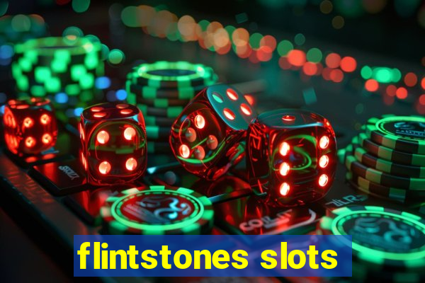 flintstones slots