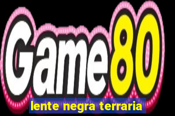 lente negra terraria