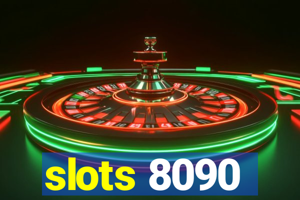 slots 8090