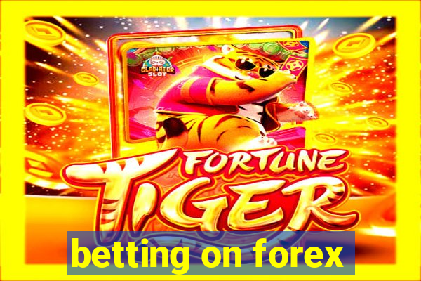 betting on forex