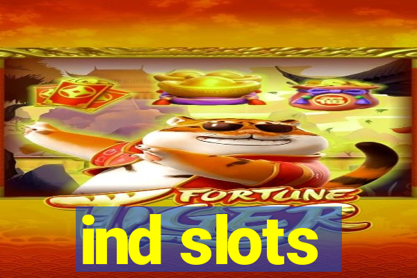 ind slots