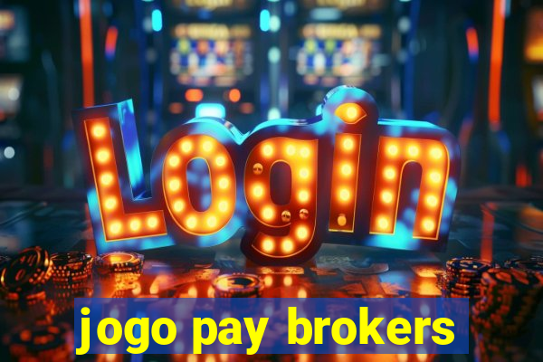 jogo pay brokers