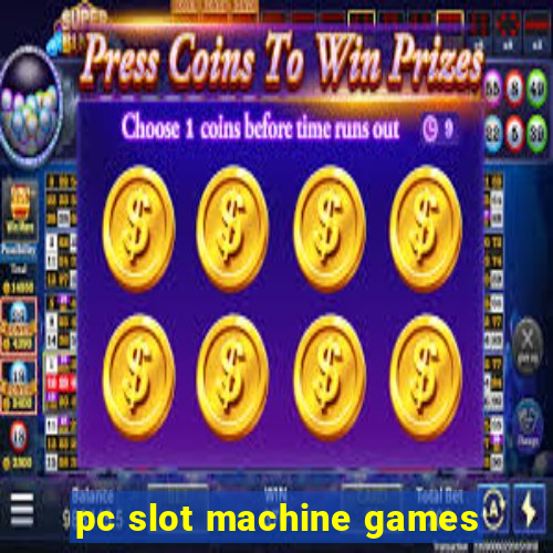 pc slot machine games