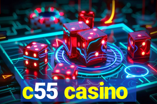 c55 casino