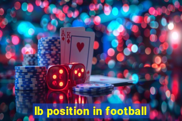 lb position in football