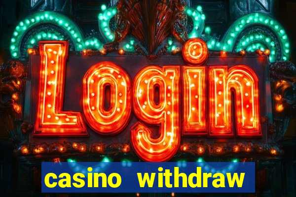 casino withdraw credit card