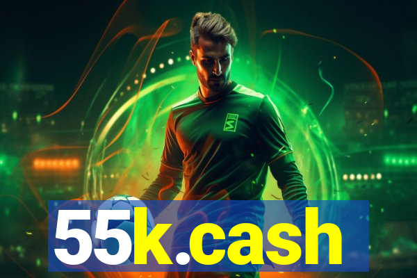 55k.cash