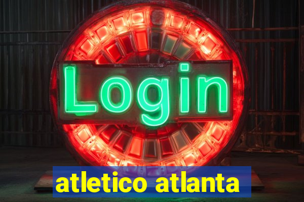 atletico atlanta