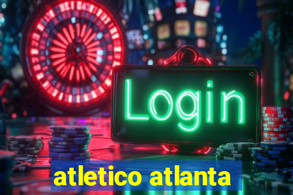 atletico atlanta