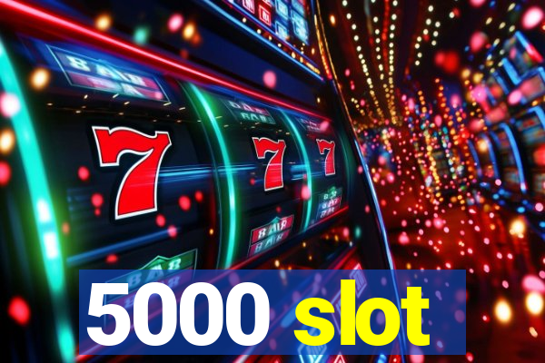 5000 slot