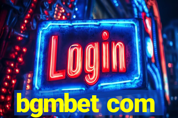 bgmbet com