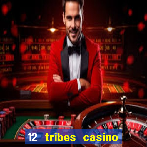 12 tribes casino in omak