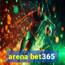 arena bet365