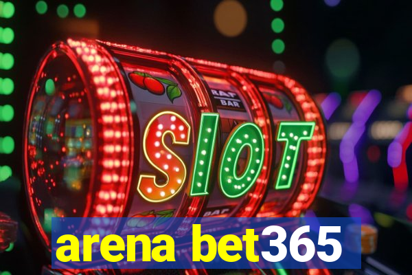 arena bet365