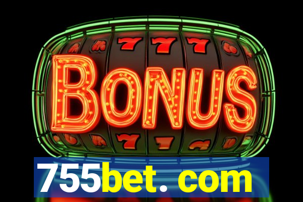 755bet. com