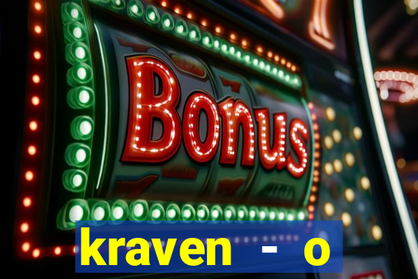 kraven - o ca莽ador torrent