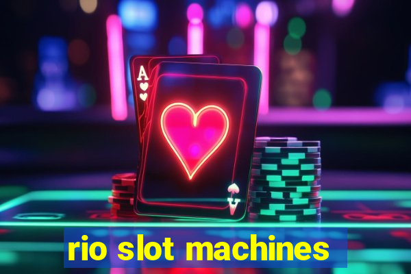 rio slot machines