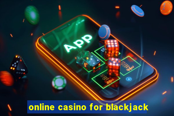 online casino for blackjack