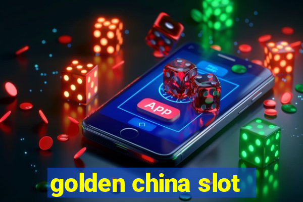 golden china slot