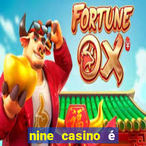 nine casino é legal em portugal