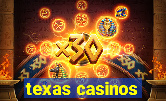 texas casinos