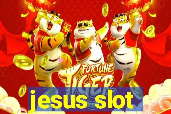 jesus slot