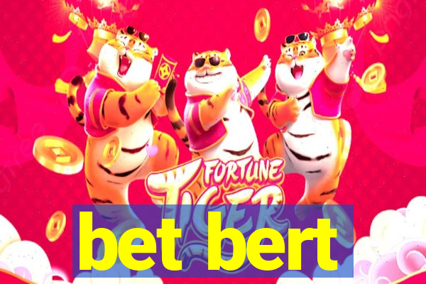 bet bert