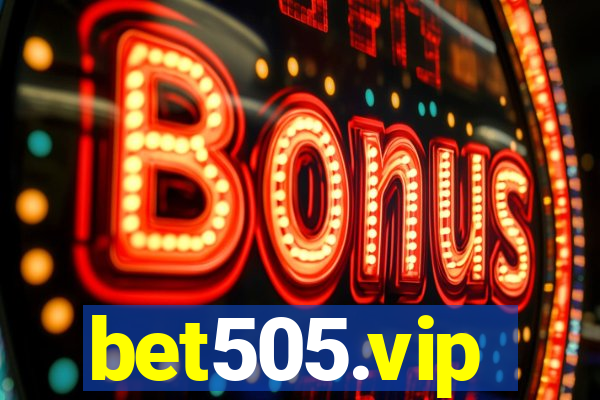 bet505.vip