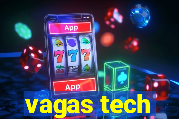 vagas tech