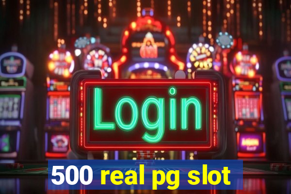 500 real pg slot