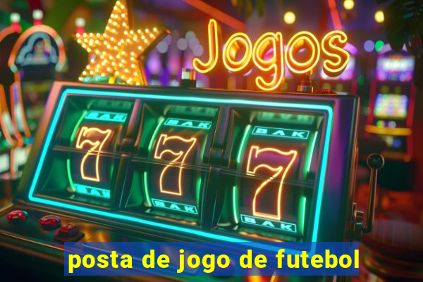 posta de jogo de futebol