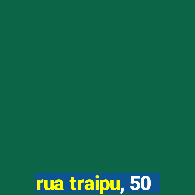 rua traipu, 50