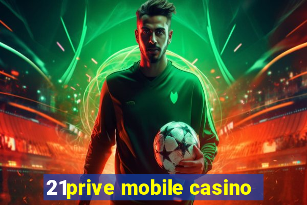 21prive mobile casino