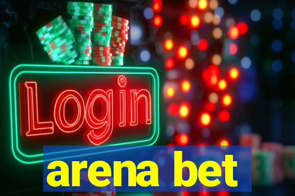 arena bet