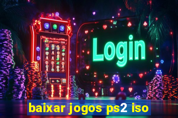 baixar jogos ps2 iso