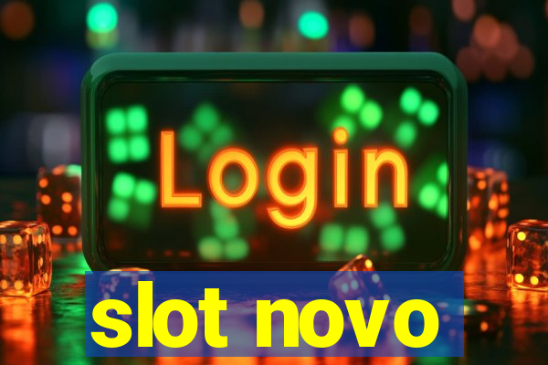 slot novo