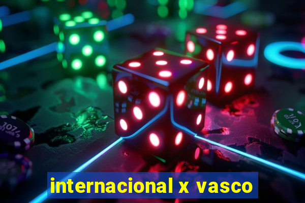 internacional x vasco