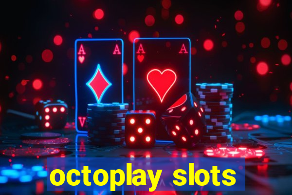 octoplay slots