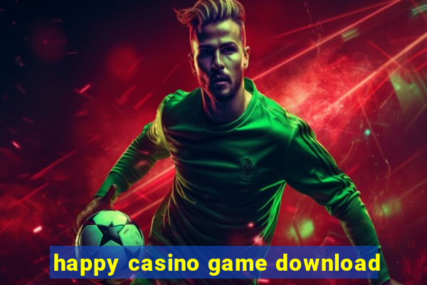 happy casino game download