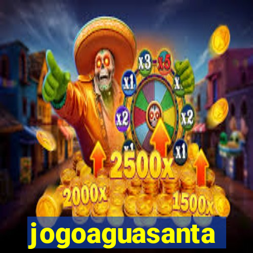 jogoaguasanta