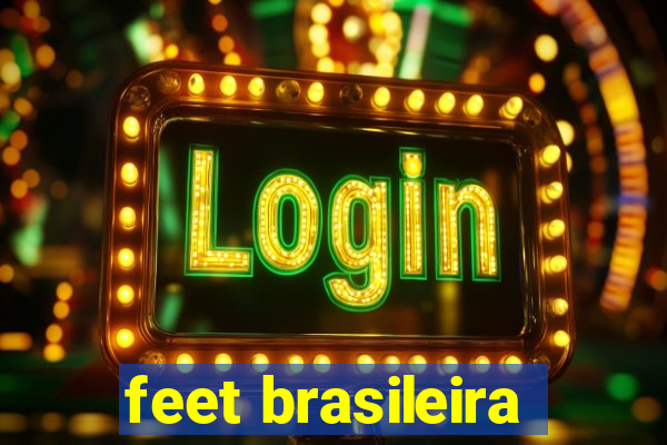 feet brasileira