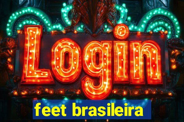 feet brasileira