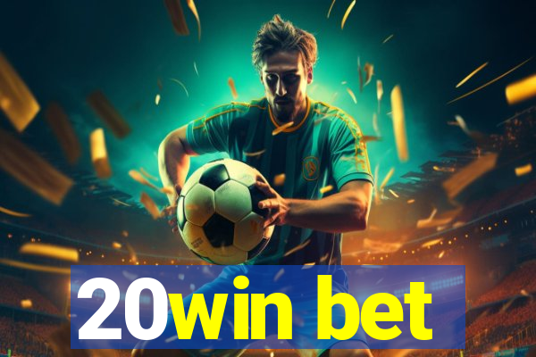 20win bet