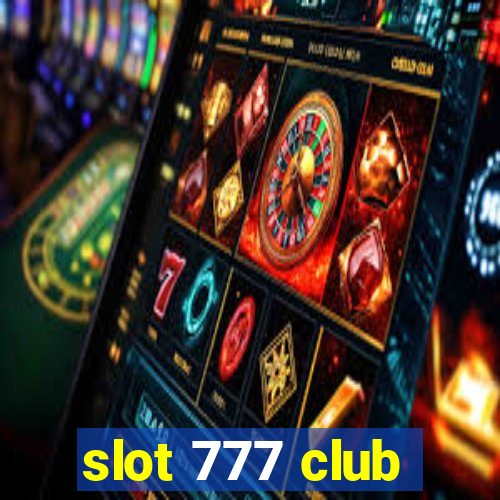 slot 777 club